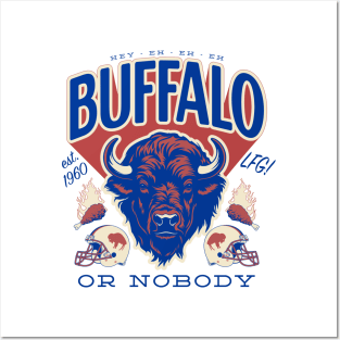 Buffalo Bills or Nobody Posters and Art